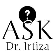 Ask Dr. Irtiza